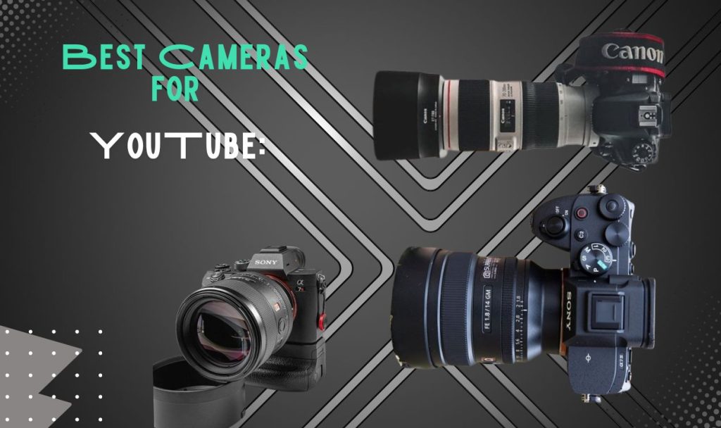 best cameras for youTube