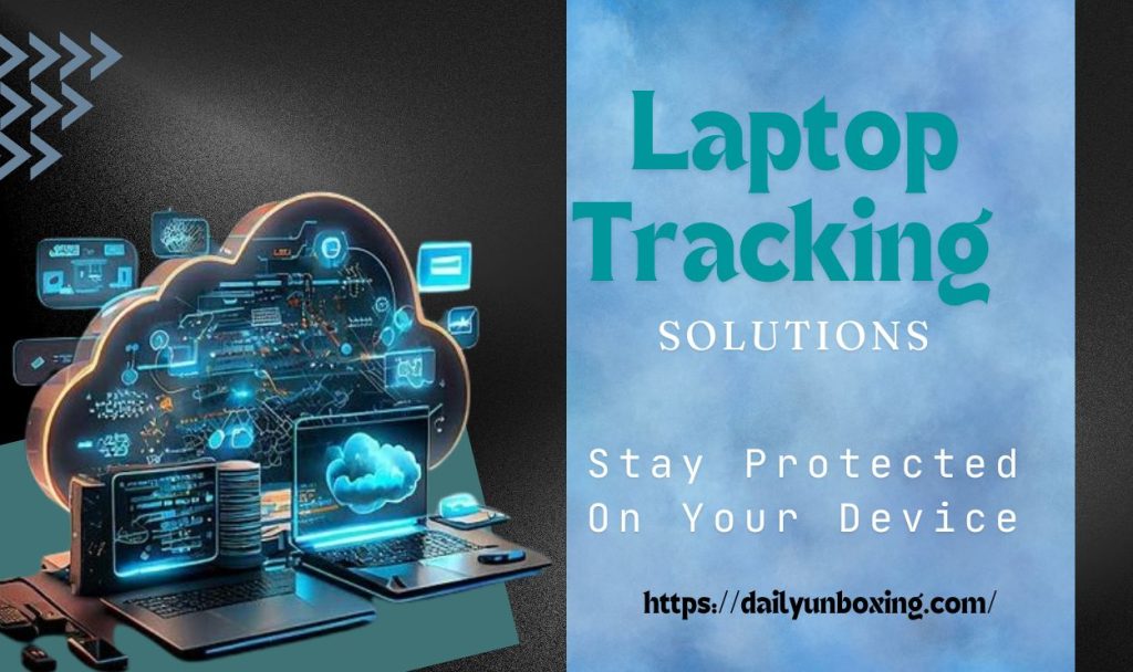 Laptop Tracking Solutions